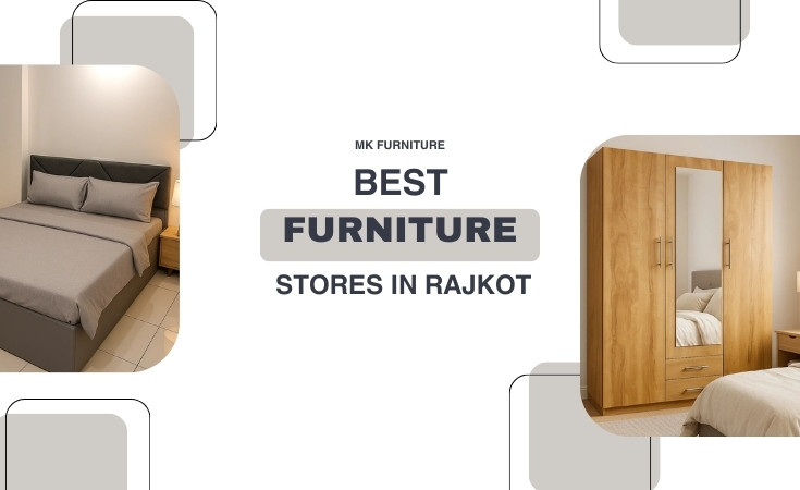 Best furniture stores in Rajkot