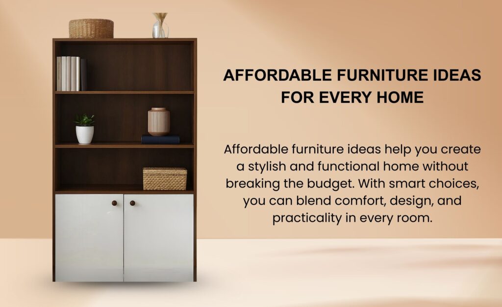 Affordable furniture