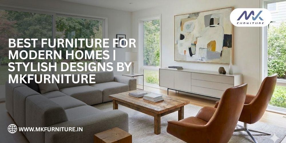 best furniture for modern homes
