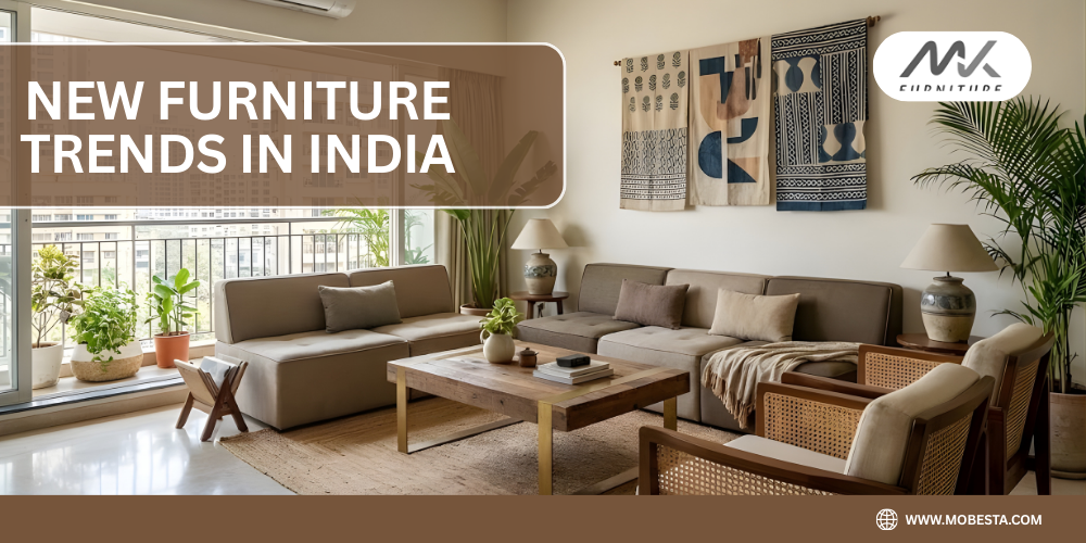 New Furniture Trends in India