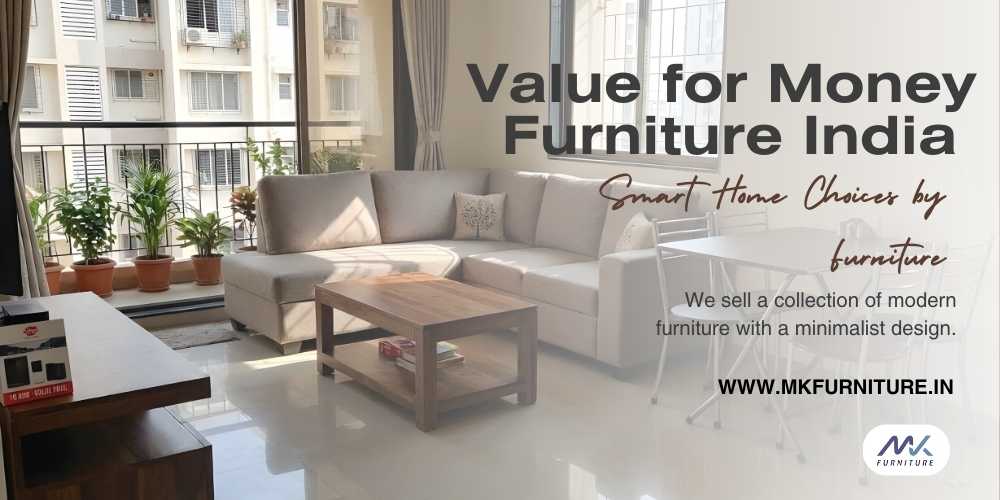 value for money furniture India